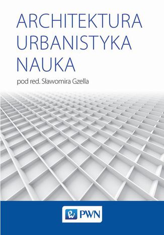Architektura Urbanistyka Nauka Sawomira Gzella - okadka ebooka