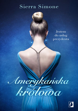 Amerykańska Królowa. Nowy Camelot. Tom 1