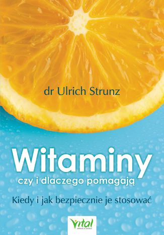 Okładka: Witaminy - czy i dlaczego pomagają