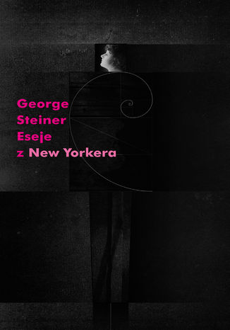 Eseje z "New Yorkera" 1966-1997