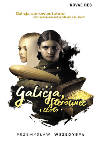 Galicja, sterowiec i złoto