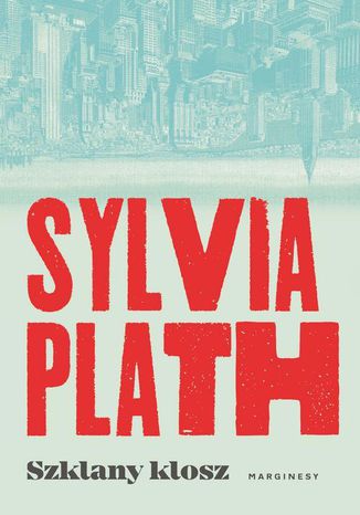Szklany klosz Sylvia Plath, Mira Michaowska - okadka audiobooka MP3