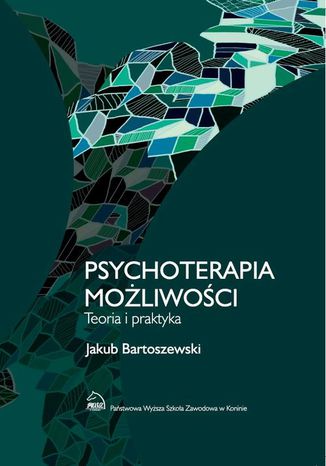 Psychoterapia moliwoci. Teoria i praktyka Jakub Bartoszewski - okadka audiobooka MP3
