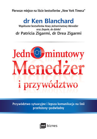 Jednominutowy Menedżer i przywództwo Ken Blanchard, Patricia Zigarmi, Drea Zigarmi - okładka książki