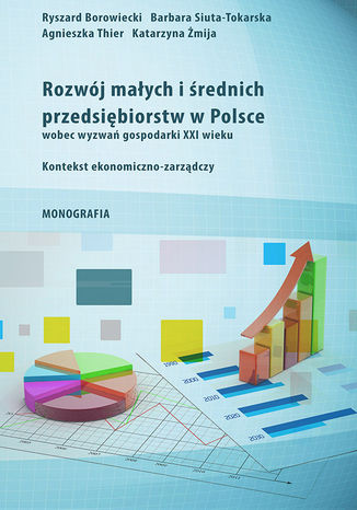 Okładka książki Rozwój małych i średnich przedsiębiorstw w Polsce wobec wyzwań gospodarki XXI wieku