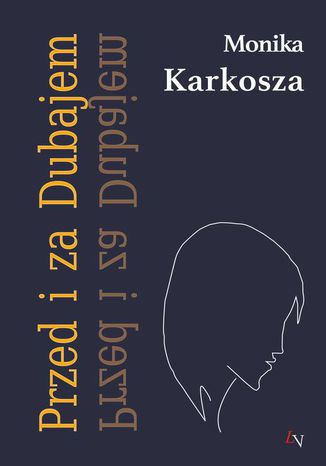 Przed i za dubajem Monika Karkosza - okadka audiobooks CD