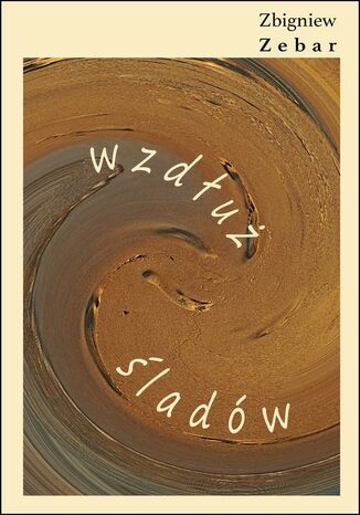 Okładka książki/ebooka Wzdłuż śladów