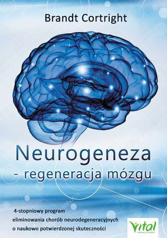 Okładka: Neurogeneza - regeneracja mózgu