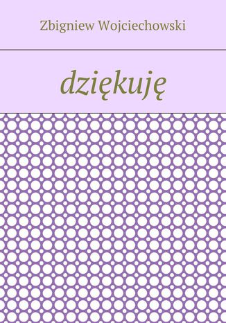 Dzikuj Zbigniew Wojciechowski - okadka audiobooka MP3