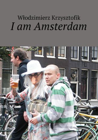 I am Amsterdam Włodzimierz Krzysztofik - okładka audiobooks CD