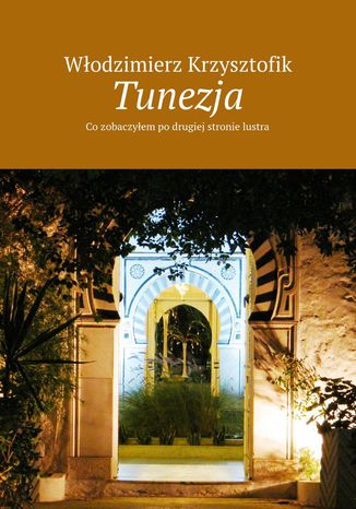 Tunezja Włodzimierz Krzysztofik - okładka audiobooks CD