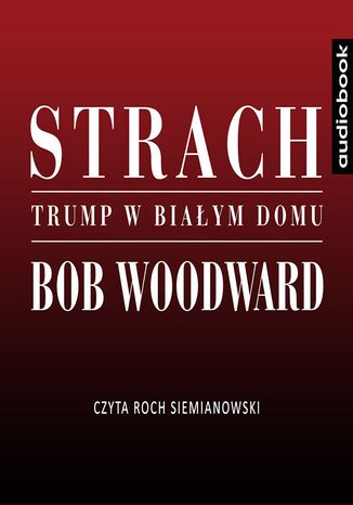 Strach. Trump w Białym Domu