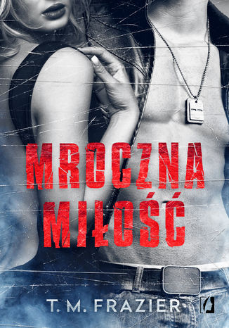 Mroczna miłość. Mroczne światło. Tom 1