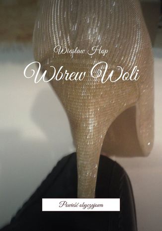Wbrew Woli
