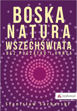 Okładka książki/ebooka Boska natura Wszechświata bez początku i końca