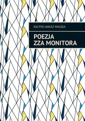 Poezja zza monitora
