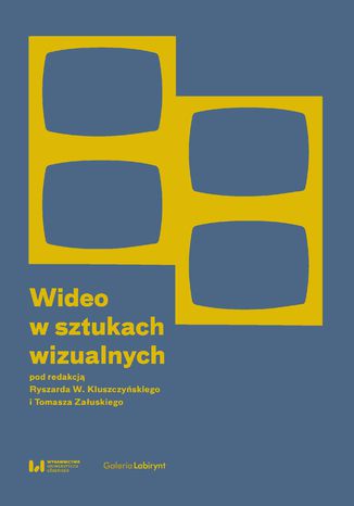 Wideo w sztukach wizualnych Ryszard W. Kluszczyski, Tomasz Zauski - okadka audiobooks CD