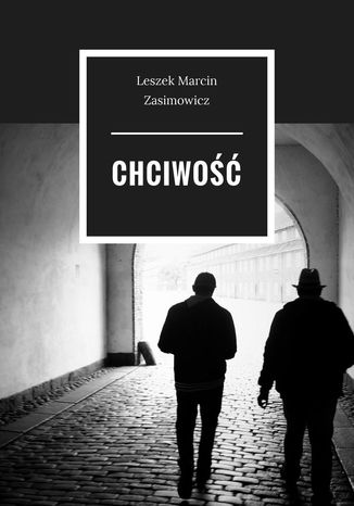 Chciwo Leszek Zasimowicz - okadka audiobooka MP3