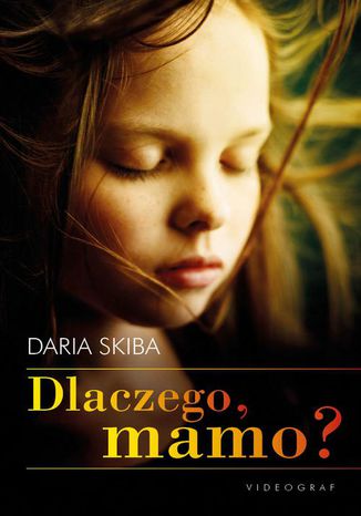Okładka książki/ebooka Dlaczego, mamo?