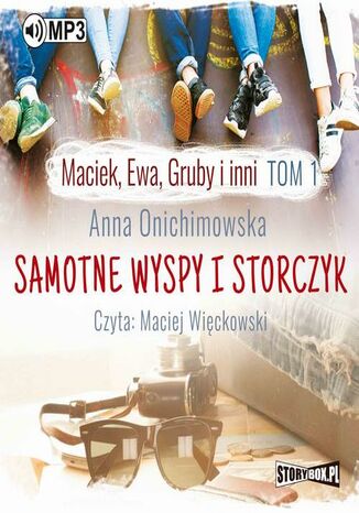 Maciek, Ewa, Gruby i inni. Tom 1. Samotne wyspy i storczyk