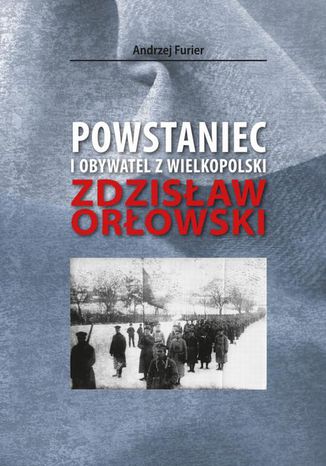 Powstaniec i obywatel z Wielkopolski Andrzej Furier - okadka audiobooka MP3