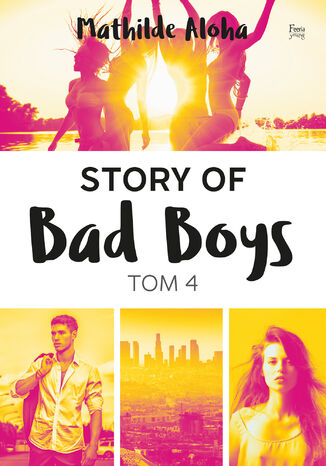 Story of Bad Boys 4 Mathilde Aloha - okadka audiobooks CD