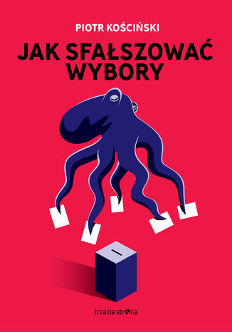 Jak sfałszować wybory