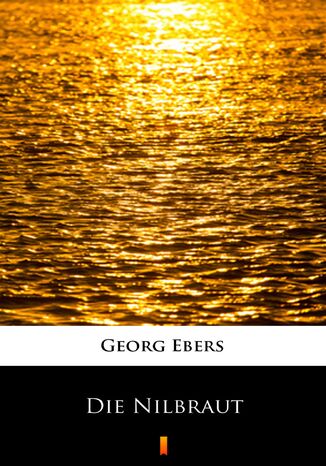 Die Nilbraut Georg Ebers - okadka ebooka