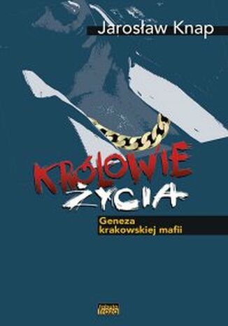Krlowie ycia Jarosaw Knap - okadka audiobooks CD