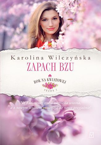 Okładka: Rok na Kwiatowej. Tom 5. Zapach bzu