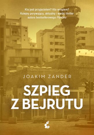 Szpieg z Bejrutu Joakim Zander - okadka ksiki