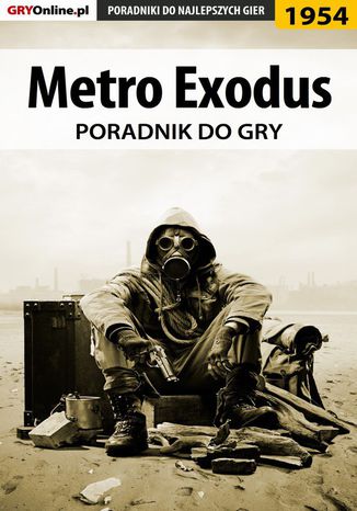 Metro Exodus - poradnik do gry