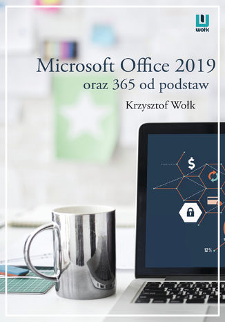 Microsoft Office 2019 oraz 365 od podstaw Krzysztof Wołk - okładka audiobooks CD