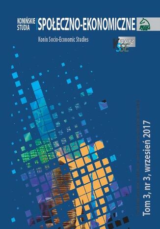 Konińskie Studia Społeczno-Ekonomiczne Tom 3 Nr 3 2017