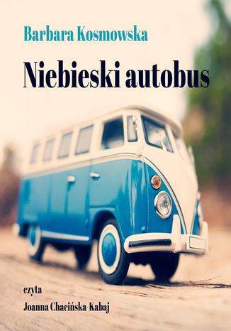 Niebieski autobus Barbara Kosmowska - okadka audiobooka MP3