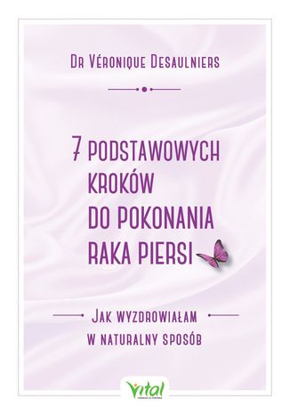 Okładka: 7 podstawowych kroków do pokonania raka piersi