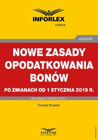 Nowe zasady opodatkowania bonw po zmianach od 1 stycznia 2019 r Tomasz Krywan - okadka ebooka