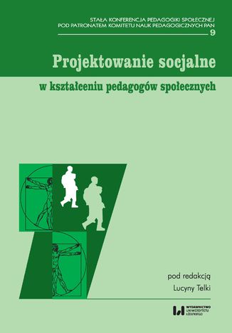 Okładka książki Projektowanie socjalne w kształceniu pedagogów społecznych