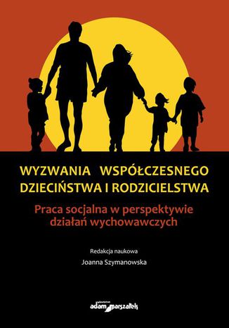 Wyzwania wspczesnego dziecistwa i rodzicielstwa Joanna Szymanowska - okadka audiobooka MP3