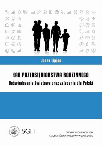 ad przedsibiorstwa rodzinnego. Dowiadczenia wiatowe oraz zalecenia dla Polski Jacek Lipiec - okadka ebooka