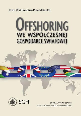 Offshoring we wspczesnej gospodarce wiatowej Eliza Chilimoniuk-Przedziecka - okadka ebooka