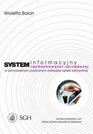 System informacyjny rachunkowoci zarzdczej w samodzielnym publicznym zakadzie opieki zdrowotnej Wioletta Baran - okadka audiobooka MP3