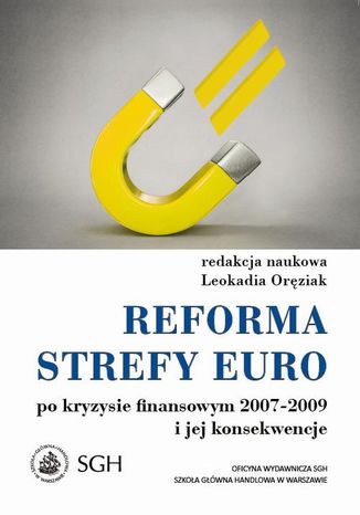 Okładka:Reforma strefy euro po kryzysie finansowym 20072009 i jego konsekwencje 