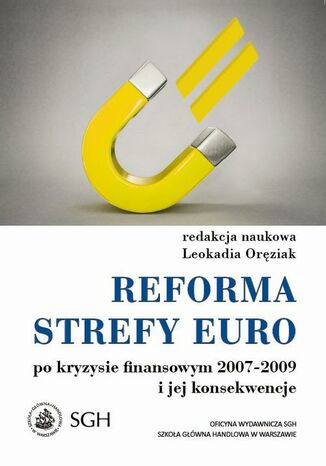 Reforma strefy euro po kryzysie finansowym 2007-2009 i jego konsekwencje