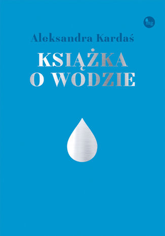 Ksika o wodzie Aleksandra Karda - okadka audiobooka MP3
