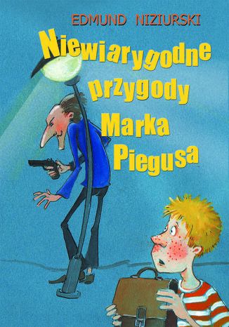 Niewiarygodne przygody Marka Piegusa Edmund Niziurski - okadka audiobooks CD