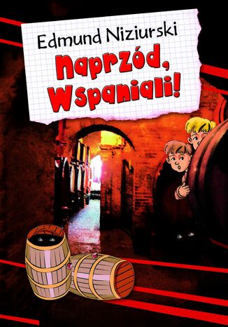 Naprzód, Wspaniali!