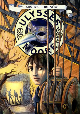 Ulysses Moore. (Tom 8). Mistrz Piorunów