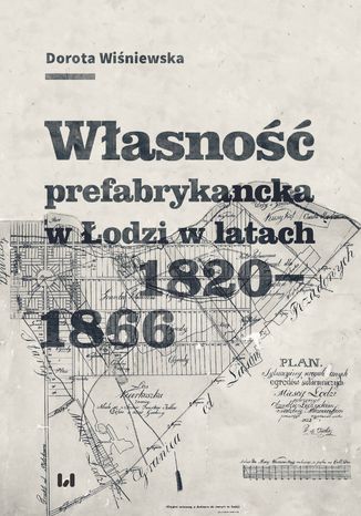 Wasno prefabrykancka w odzi w latach 1820-1866 Dorota Winiewska - okadka ebooka