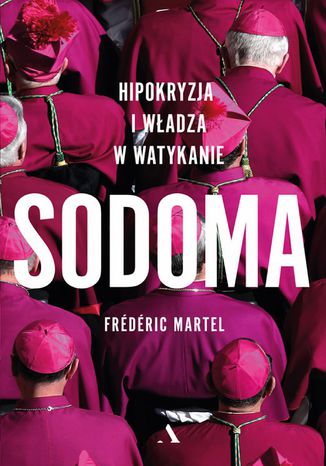 Okładka książki Sodoma. Hipokryzja i władza w Watykanie